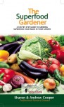 The SuperFood Gardener